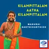 About Kilampittalam Aatha Kilampittalam Song